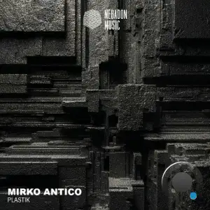 Mirko Antico - Plastik (2025)