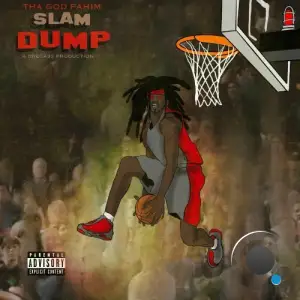 Tha God Fahim - Slam Dump (2025)