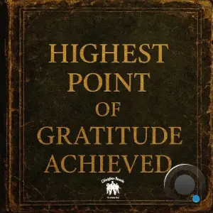 Ant Kelly - Highest Point of Gratitude Achieved (2025)
