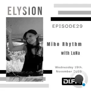 Luna & Miho Rhythm - Elysion 029 (2025-11-19)