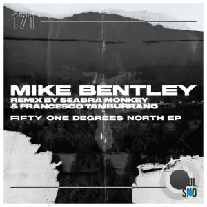 Mike Bentley - Fifty One Degrees North (2025)