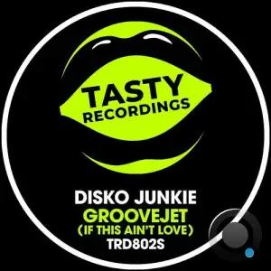 Disko Junkie - Groovejet (If This Ain't Love) (2025)