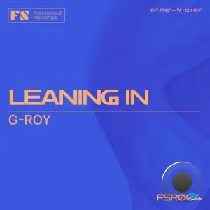 G-Roy - Leaning In (2025)