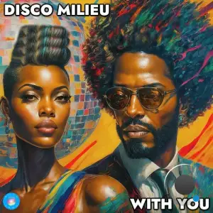 Disco Milieu - With You (2025)