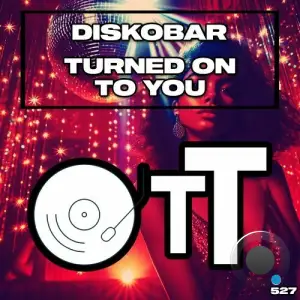 Diskobar - Turned On To You (2025)