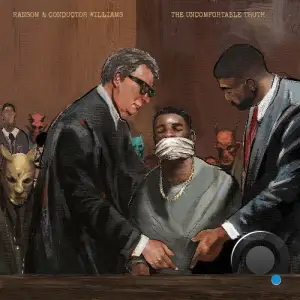 Ransom & Conductor Williams - The Uncomfortable Truth (2025)