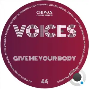Voices - Give Me Your Body (2025)