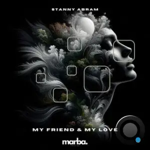 Stanny Abram - My Friend And My Love (2025)
