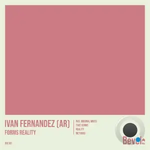 Ivan Fernandez (AR) - Forms Reality (2025)