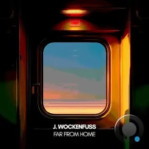 J.WOCKENFUSS - Far From Home (2025)