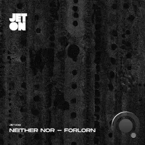 Neither Nor - Forlorn (2025)