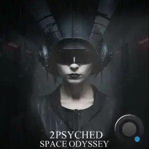 2psyched - Space Odyssey (2025)