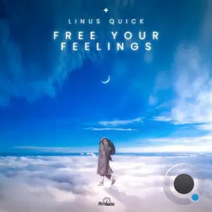 Linus Quick - Free Your Feelings (2025)