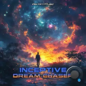 Inceptive - Dream Chaser (2025)