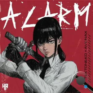 TEKTONEKO & Avenax - Alarm (2025)