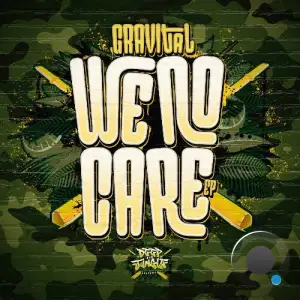 Gravital - We No Care (2025)