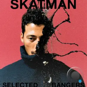 Skatman - Selected Bangers (2025)