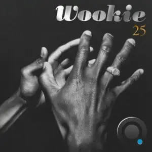 Wookie - 25 (25th Year Edition) (2025)