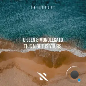 U-Jeen & Monolegato - This Night is Yours! (2025)