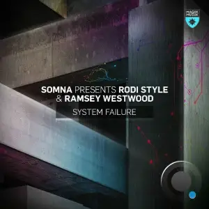 Somna Presents Rodi Style & Ramsey Westwood - System Failure (2025)