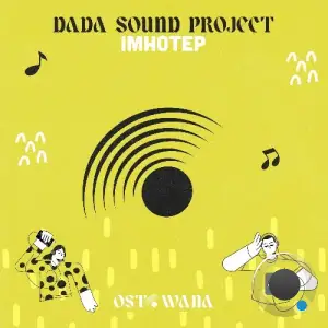DaDa Sound Project - IMHOT(2025)
