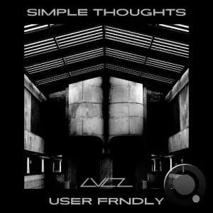 User Frndly - Simple Thoughts (2025)