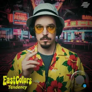 Eastcolors - Tendency / Percwerk (2025)