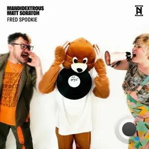 Mandidextrous & Matt Scratch - Fred Spookie (2025)