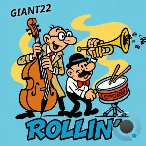 GIANT22 - Rollin' (2025)