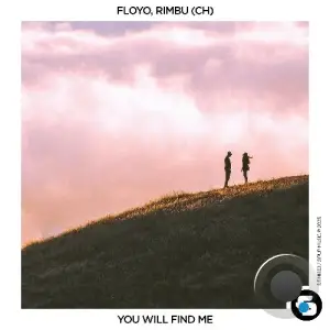 Floyo & Rimbu(CH) - You Will Find Me (2025)