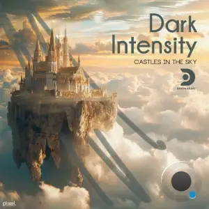 Dark Intensity - Castles In The Sky (2025)