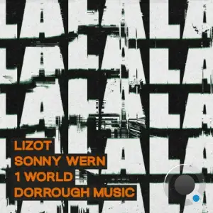 Lizot x Sonny Wern x 1 World x Dorrough Music - La La La (2025)