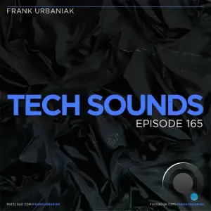 Frank Urbaniak - Tech Sounds 165 (2025-11-21)