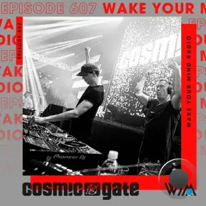 Cosmic Gate - Wake Your Mind Episode 607 (2025-11-21)