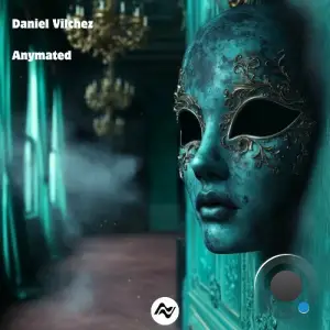 Daniel Vilchez - Anymated (2025)