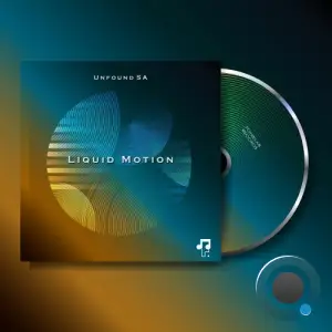 Unfound SA - Liquid Motion (2025)