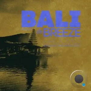 Bali Breeze Grooves, Vol.07 (2025)
