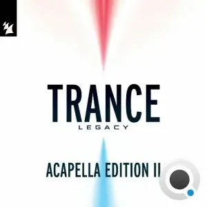Armada Music - Trance Legacy (Acapella Edition II) (2025)