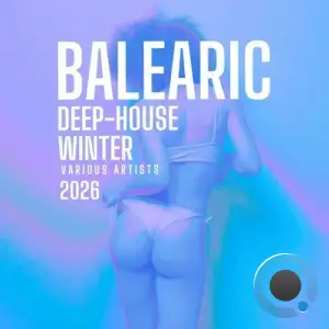 Balearic Deep-House Winter 2026 (2025)