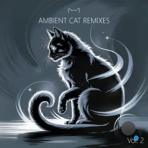 Ambient Cat Remixes, Vol. 2 (2025)