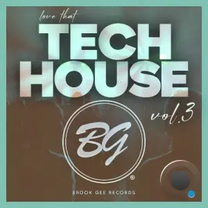 Love That Tech House, Vol. 3 (2025)