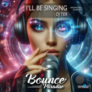 Dj Ter - I'll Be Singing (2025)