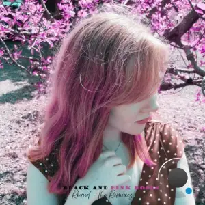 BLACK AND PINK ROSES - Round the Remixes (Club Remix) (2025)