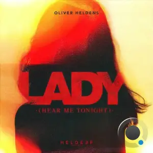 Oliver Heldens - Lady (Hear Me Tonight) (2025)