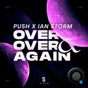 Push X Ian Storm - Over & Over Again (2025)