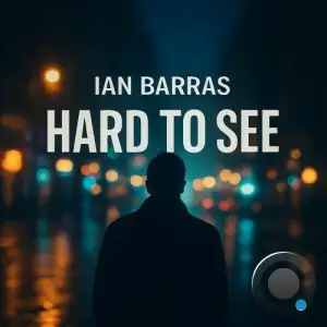 Ian Barras - Hard to See (2025)