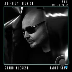 Jefrey Blake - Sound Kleckse Radio Show 685 (2025-11-22)