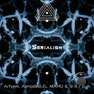 EL MAMU & 9 8 r p m - Serialism (2025)