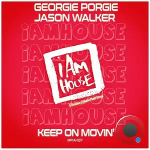 DJ Georgie Porgie & Jason Walker - Keep On Movin (2025)