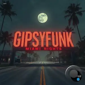 GipsyFunk - Miami Nights (2025)